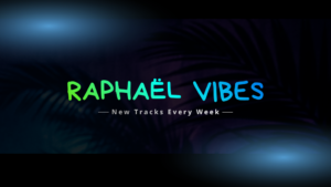 banniere youtube raphael vibes